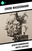 Cover-Bild zum Titel 'Joseph Kerkhovens dritte Existenz' von 'Jakob Wassermann'