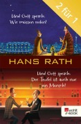 Cover-Bild zum Titel 'Und Gott sprach: Wir müssen reden! / Der Teufel ist auch nur ein Mensch' von 'Hans Rath'