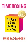 Cover-Bild zum Titel 'Timeboxing' von 'Marc Zao-Sanders'