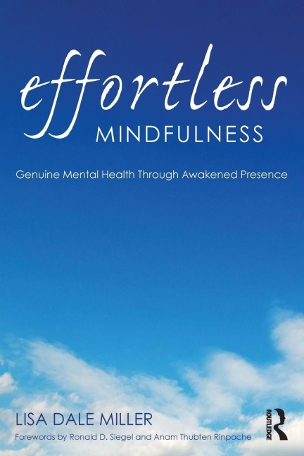 Effortless Mindfulness - Lisa Dale Miller
