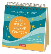 Cover-Bild zum Titel 'Clara Louise: Dort, wo die Sterne funkeln Premium-Postkartenkalender 2027 - 53 Postkarten mit poetischen Gedanken' von 'Louise Clara'