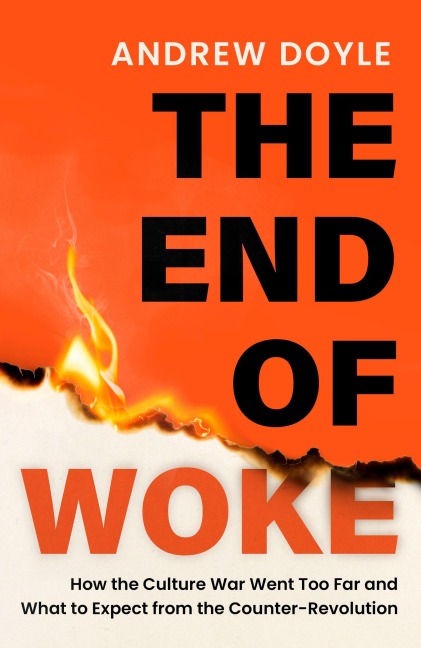 The End of Woke - Andrew Doyle