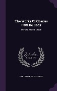 The Works Of Charles Paul De Kock: Edmond And His Cousin - Paul De Kock, Jules Claretie