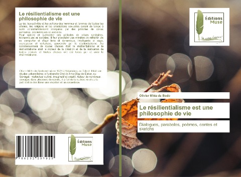 Le résilientialisme est une philosophie de vie - Olivier Mitta de Bodo