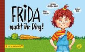 Cover-Bild zum Titel 'Frida macht ihr Ding!' von 'Birgit Altstötter, Christine Altstötter-Gleich'