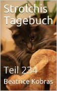 Strolchis Tagebuch - Teil 234 - Beatrice Kobras