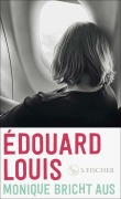 Cover-Bild zum Titel 'Monique bricht aus' von 'Édouard Louis'