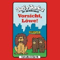 04: Vorsicht, Löwe! - Stephanie Schäfer, Tim Thomas