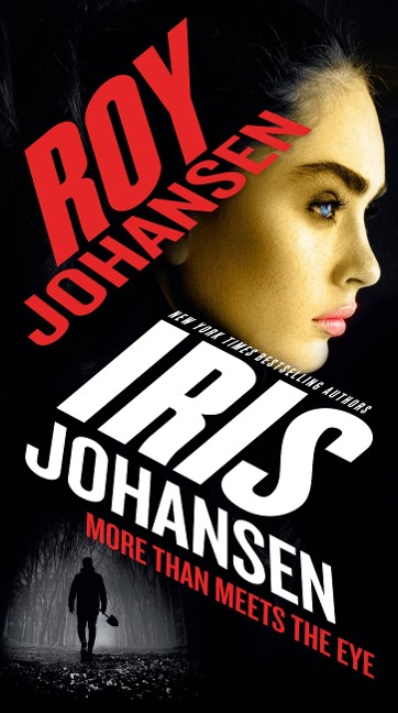 More Than Meets the Eye - Iris Johansen, Roy Johansen