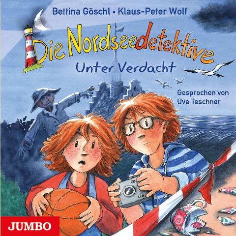 Die Nordseedetektive. Unter Verdacht [Band 6] - Bettina Göschl, Klaus-Peter Wolf