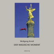 Cover-Bild zum Titel 'Der magische Moment' von ''