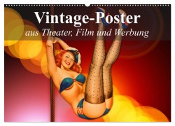 Vintage-Poster aus Theater, Film und Werbung (Wandkalender 2025 DIN A2 quer), CALVENDO Monatskalender - Elisabeth Stanzer