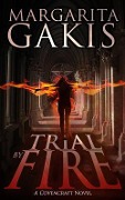 Trial By Fire - Margarita Gakis