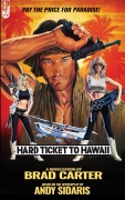 Cover-Bild zum Titel 'Hard Ticket to Hawaii: The Novelization (The Andy Sidaris Collection, #2)' von 'Brad Carter'