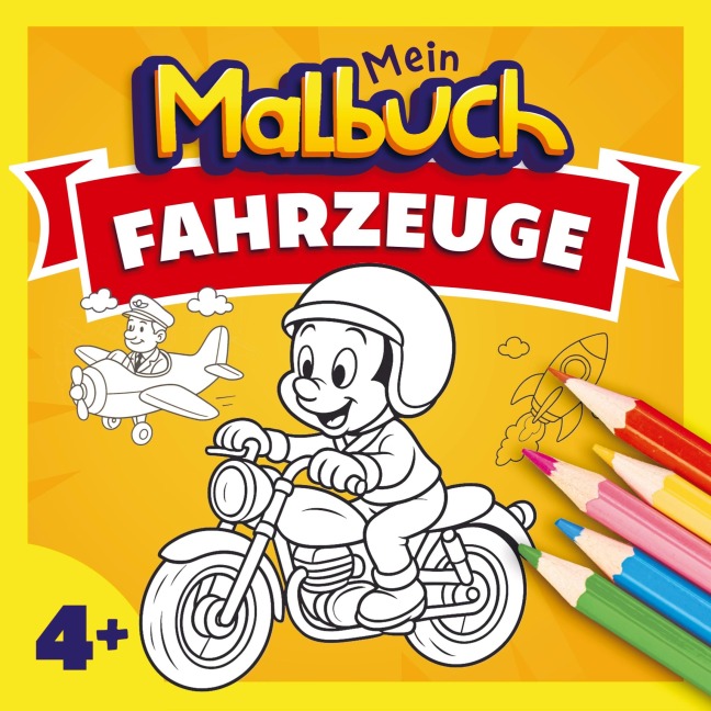 Malbuch Fahrzeuge ab 4 Jahren - Mein Malbuch