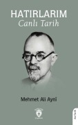 Cover-Bild zum Titel 'Hatirlarim - Canli Tarih' von 'Mehmet Ali Ayni'