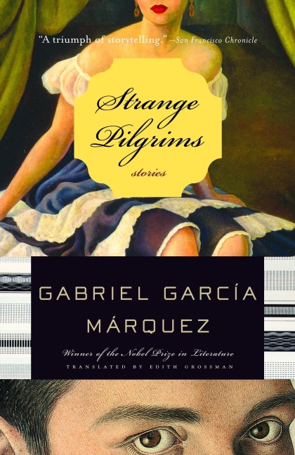 Strange Pilgrims - Gabriel Garc a M rquez