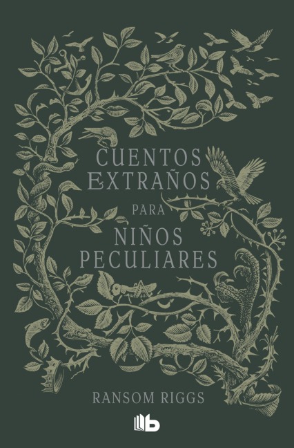Cuentos Extraños Para Niños Peculiares / Tales of the Peculiar - Ransom Riggs