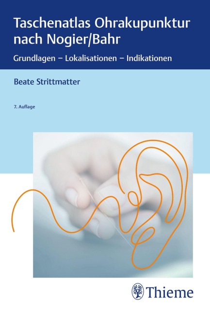 Taschenatlas Ohrakupunktur nach Nogier/Bahr - Beate Strittmatter