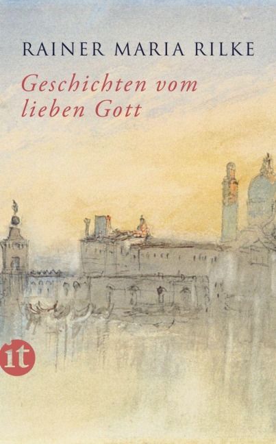 Geschichten vom lieben Gott - Rainer Maria Rilke