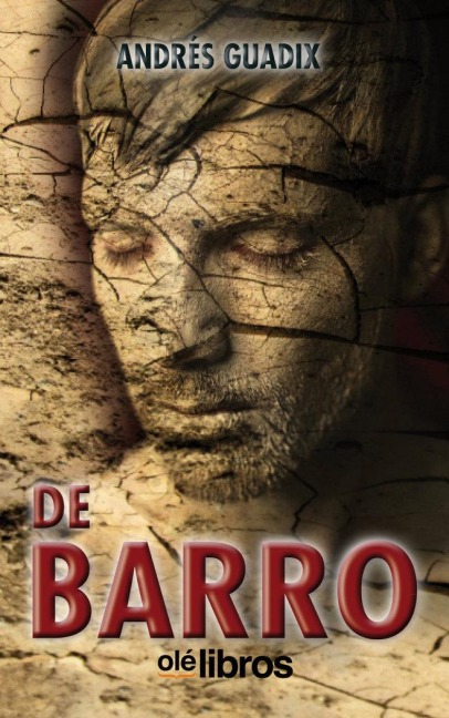 De barro - Andrés Guadix Ferrández