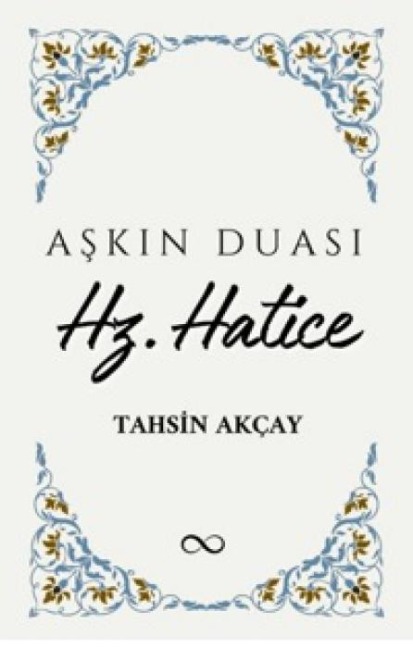 Askin Duasi Hz. Hatice - Tahsin Akcay