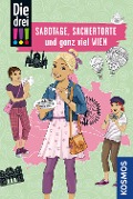 Cover-Bild zum Titel 'Die drei !!!, Sabotage, Sachertorte und ganz viel Wien.' von 'Mira Sol'