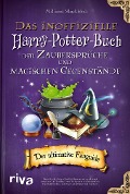 Das inoffizielle Harry-Potter-Buch der Zaubersprüche und magischen Gegenstände - Millicent Shacklebolt
