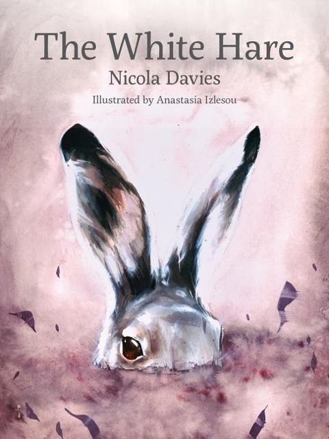 The White Hare - Nicola Davies