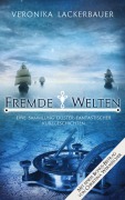 Cover-Bild zum Titel 'Fremde Welten' von 'Veronika Lackerbauer'