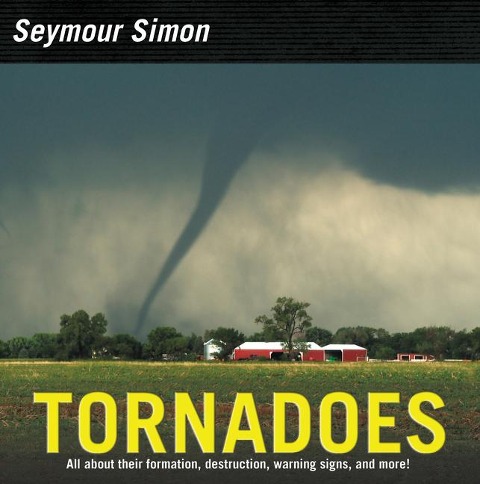 Tornadoes - Seymour Simon