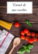 Carnet de mes recettes - Mickaël Nicotera