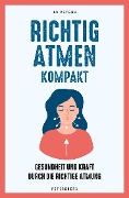 Cover-Bild zum Titel 'Richtig atmen kompakt' von 'Jo Peters'