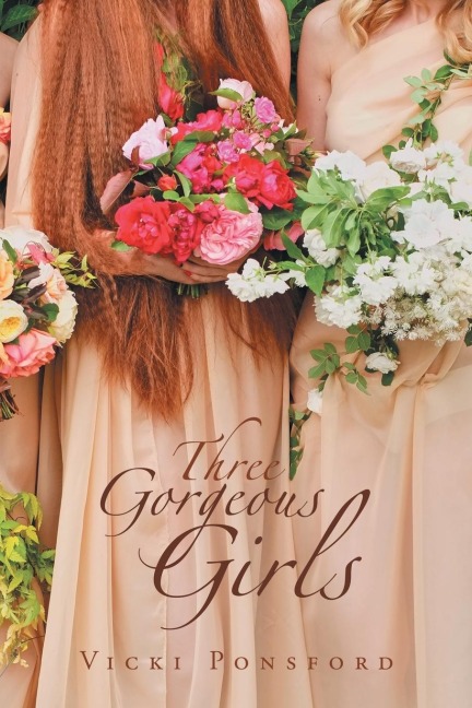 Three Gorgeous Girls - Vicki Ponsford