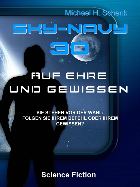 Sky-Navy 30 - "Auf Ehre und Gewissen" - Michael Schenk