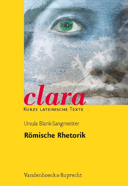 Römische Rhetorik - Ursula Blank-Sangmeister