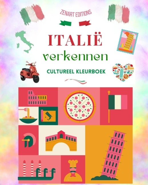 Italië verkennen - Cultureel kleurboek - Klassieke en hedendaagse creatieve ontwerpen van Italiaanse symbolen - Zenart Editions