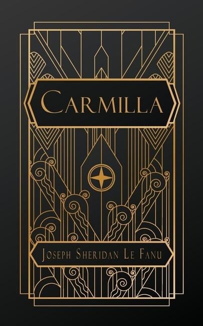 Carmilla - Joseph Sheridan Le Fanu