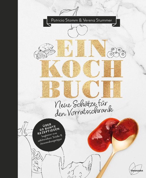 Einkochbuch - Patricia Stamm, Verena Stummer