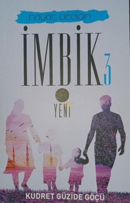 Hayat Dedigin Imbik 3 - Kudret Güzide Göcü