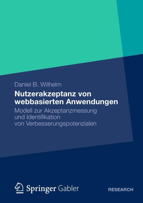 Nutzerakzeptanz von webbasierten Anwendungen - Daniel B. Wilhelm