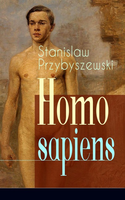 Homo sapiens - Stanislaw Przybyszewski