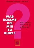 Cover-Bild zum Titel 'Was kommt bei mir zu kurz?' von 'Tim Prell, Barbara Rörtgen'