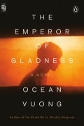 Cover-Bild zum Titel 'The Emperor of Gladness' von 'Ocean Vuong'