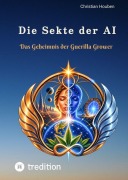 Cover-Bild zum Titel 'Die Sekte der AI' von 'Christian Houben'