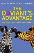 Cover-Bild zum Titel 'The Deviant's Advantage' von 'Ryan Mathews, Watts Wacker'