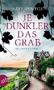 Cover-Bild zum Titel 'Je dunkler das Grab' von 'Mary Ann Fox'