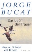 Das Buch der Trauer - Jorge Bucay