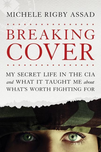 Breaking Cover - Michele Rigby Assad