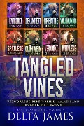 Tangled Vines: Verworrene Reben-Reihe Sammelband (Verworrene-Reben) - Delta James